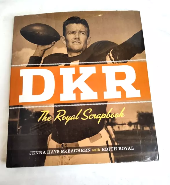 DKR The Royal Scrapbook Darrell K Royal tapa dura con cubierta oscura HBDC