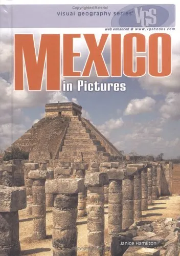 Mexico in Pictures  Visual Geography  Twenty-First Century