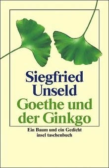 Goethe und der Ginkgo: Ein Baum und ein Gedicht (insel t... | Buch | Zustand gut