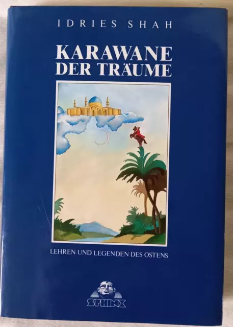 Idries, Shah - Karawane der Träume -Lehren und Legenden des Ostens