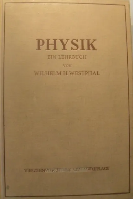 Physik - Ein Lehrbuch von Wilhelm H. Westphal