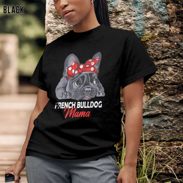 Frenchie Mama Adorable Bulldog Francés Perro Mamá Divertida Mujer Regalo Camiseta para Madre