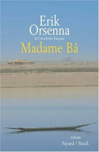Madame B� (Litt�rature Fran�aise (33)) by Orsenna, Erik Book The Fast Free