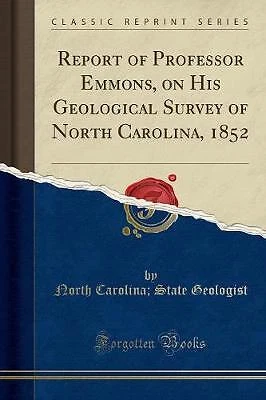 Report of Professor Emmons, on His Geological Surv