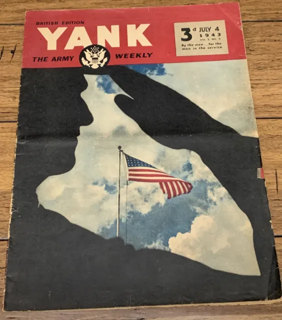 July 4 1943 YANK The Army Weekly Military Magazine WWII (BRITISH) EG