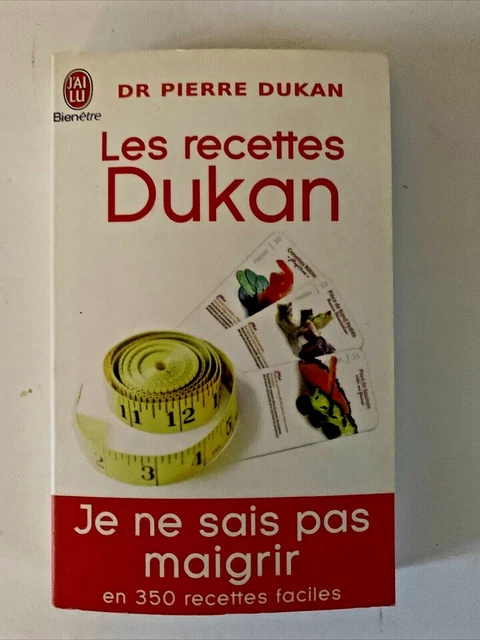 Je ne sais pas maigrir trois cents 50 recettes faciles Dukan