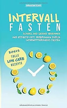 Intervallfasten: Schnell und gesund abnehmen und effekti... | Buch | Zustand gut