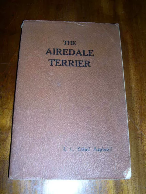 Rare Airedale Terrier Dog Book 1948 By Aspinall