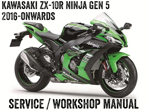 2016-2018 Kawasaki ZX10R ZX-10R Ninja Gen5 Workshop Service Repair Manual PDF CD