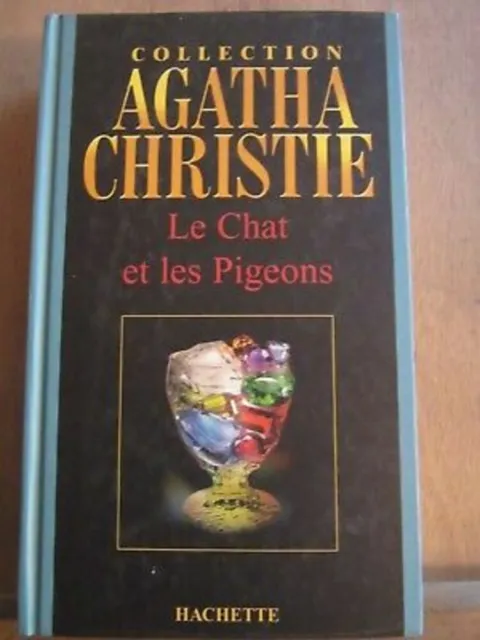 Collection Agatha Christie: Le Chat et les Pigeons/ Hachette  2004