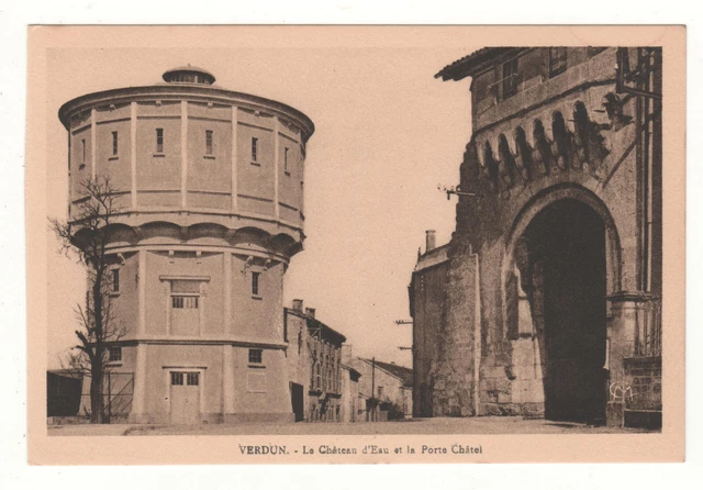 Cpa 55 - Verdun : Le Château D'eau Et La Porte Châtel (Meuse) Non Écrite