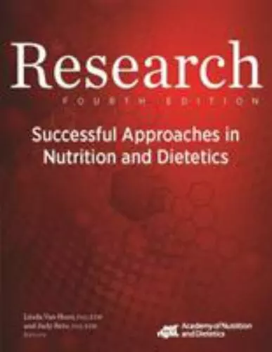 Research: Successful Approaches in Nutrition and Dietetics , Fourth Edition by