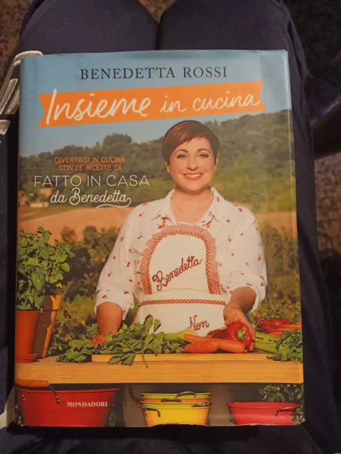 Insieme in Cucina. Divertirsi in Cucina con Le Ricette di benedetta rossi