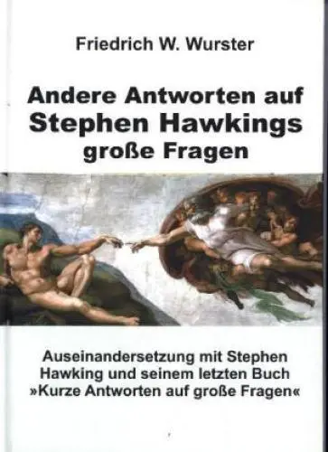 Andere Antworten auf Stephen Hawkings große Fragen Auseinandersetzung mit S 5773