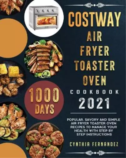 AUMATE Air Fryer Toaster Oven Cookbook by Richard Young