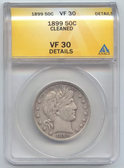 1899 Barber Half Dollar, ANACS VF-30 Details