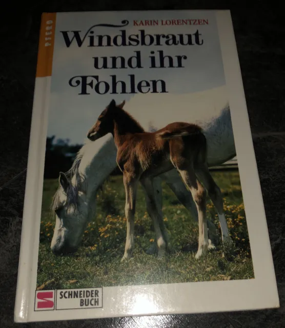 Windsbraut und ihr Fohlen Karin Lorentzen Buch Pferdegeschichte Gebundene Ausgab