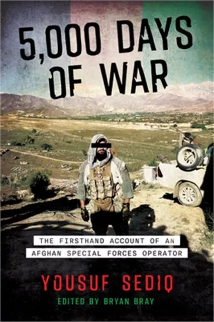 5,000 Days of War: The Firsthand Account of an Afghan Special Forces Operator (H