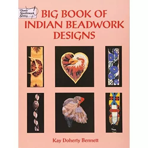 Big Book indische Perlenarbeit Designs (Dover Nadelarbeit) - Taschenbuch NEU Bennett, Kay