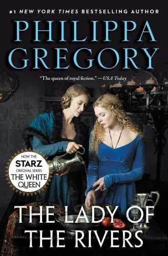 The Lady of the Rivers, Gregory, Philippa, 9781476746319