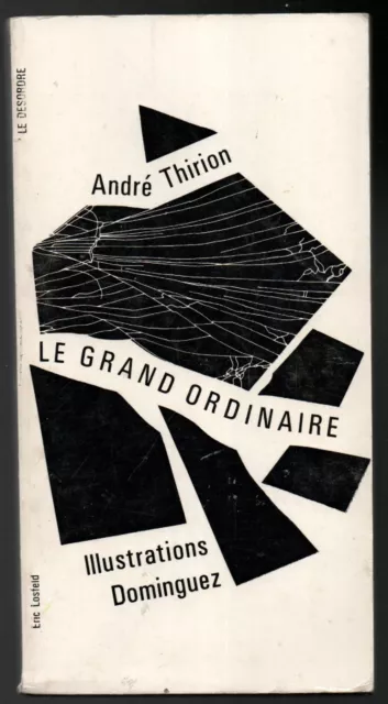 Curiosa Le grand ordinaire illustré par Dominguez Losfeld 1970