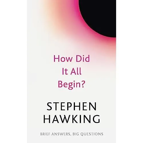 Wie hat alles angefangen? (Kurze Antworten, große Fragen) - Taschenbuch NEU Hawking, St