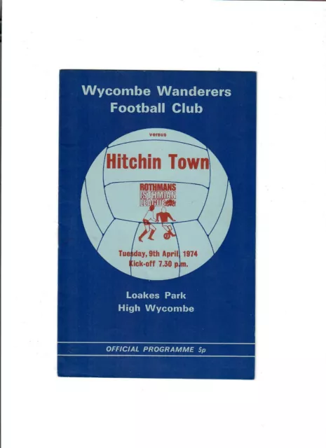 Wycombe Wanderers v Hitchin Town (Isthmian League) - 09/04/1974