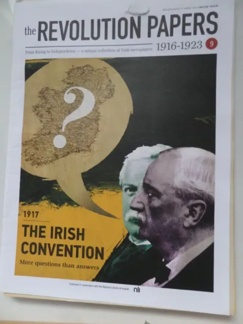 REVOLUTION PAPERS - PART 9  1917 THE IRISH CONVENTION More questions than answer