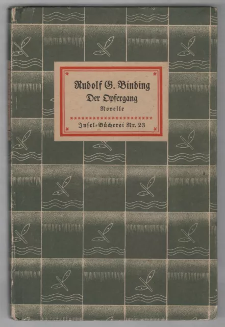 IB 23 - Rudolf Binding: Der Opfergang    1935