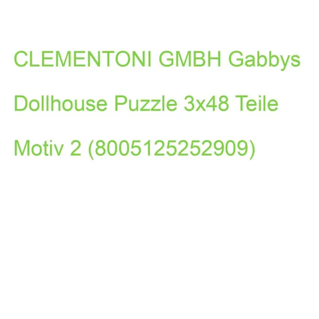 CLEMENTONI GMBH Gabbys Dollhouse Puzzle 3x48 Teile Motiv 2 (8005125252909)