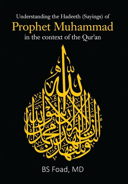 UNDERSTANDING THE HADEETH (Sayings) of Prophet Muhammad in the context ...