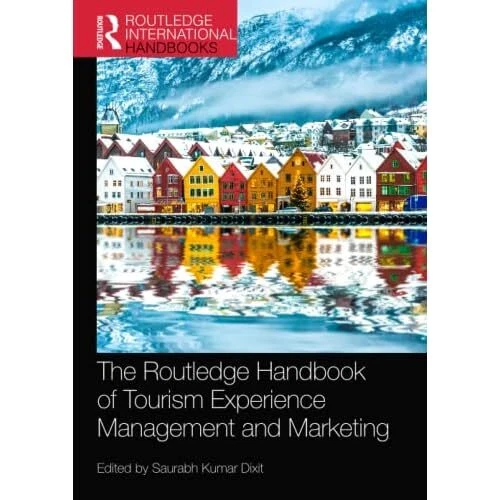 The Routledge Handbook Of Tourism Experience Management Paperback New