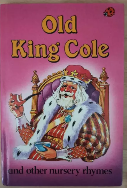 Ladybird Old King Cole and Other Nursery Rhymes HC Hardcover Book