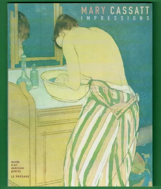 Mary Cassatt, impressions, Musée d'Art Américain, Giverny, Impressionnisme Expo
