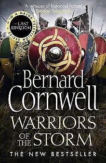 Warriors of the Storm (The Last Kingdom Series) by Co... | Book | condition good