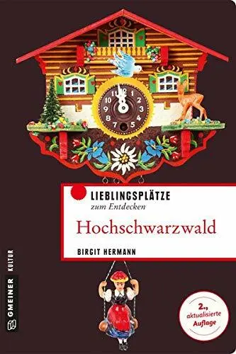 Birgit Hermann - Hochschwarzwald: Lieblingsplätze Zum Entd #B2022110
