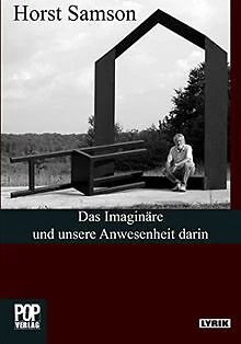 Das Imaginäre und unsere Anwesenheit darin: Gedicht... | Buch | Zustand sehr gut