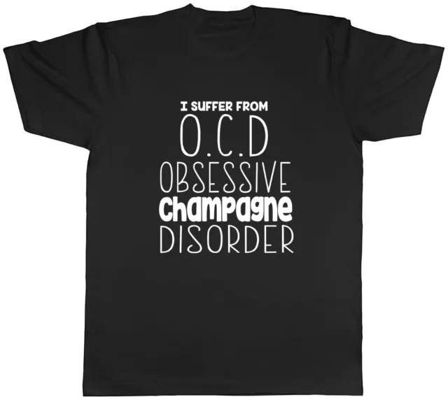 T-shirt da uomo I Suffer from OCD Obsessive Champagne Disorder divertente