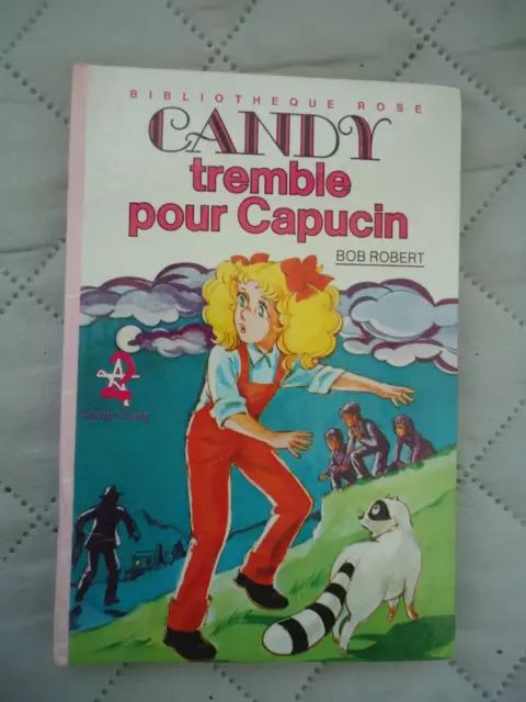 Bibliotheque Rose - Bob Robert - Candy Tremble Pour Capucin - Annee 1983