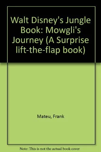 Walt Disneys the Jungle Book: Mowglis Journey (A