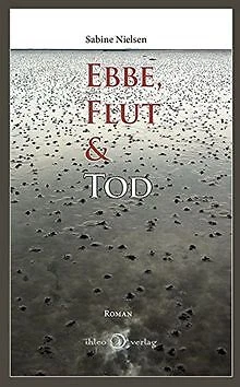 Ebbe, Flut & Tod von Nielsen, Sabine | Buch | Zustand sehr gut