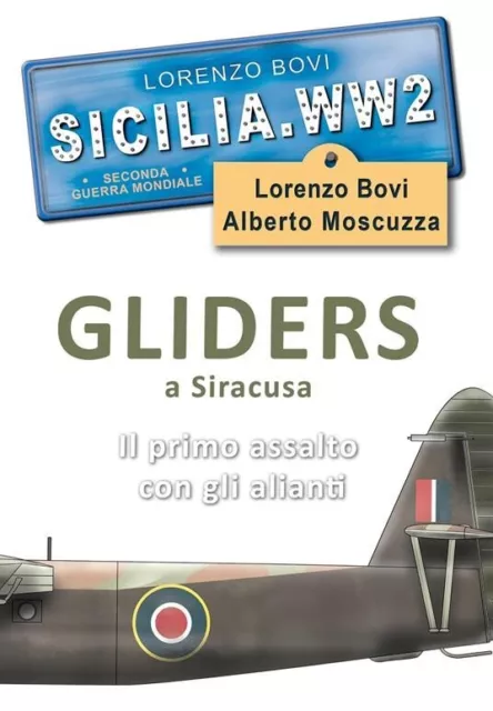 Sicilia. WW2 seconda guerra mondiale. Foto inedite. Gliders a Siracusa.