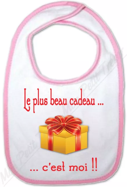 Bavoir Rose Bébé Le plus beau cadeau c'est moi !! cadeau de naissance