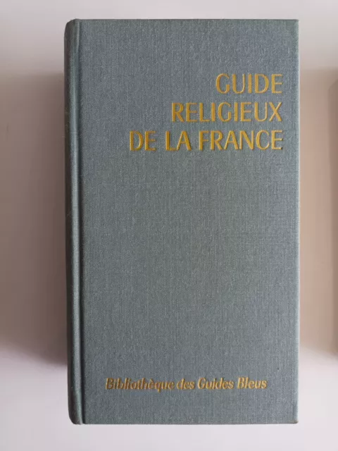 Guide Religieux De La France 1967 Illustre Cartes Depliantes Guides Bleus