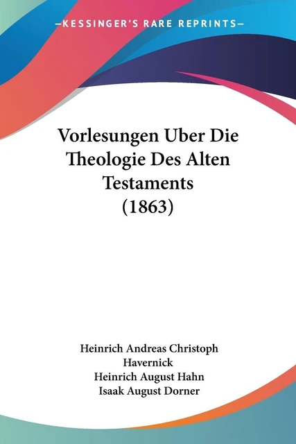 Vorlesungen Uber Die Theologie Des Alten Testaments (1863) | Buch | 978116072998