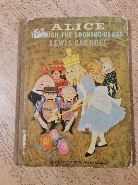 ALICE (IN WONDERLAND) Through The Looking Glass -Lewis Carroll HC 1962 ...
