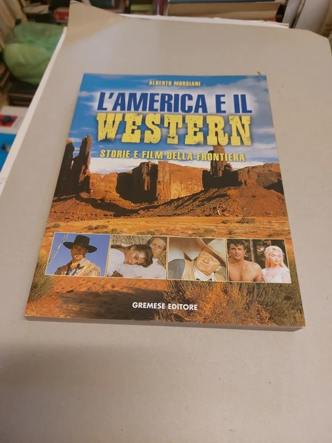 MORSIANI - L'AMERICA E IL WESTERN - GREMESE - 2007, 21f24