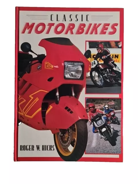 Classic Motorbikes By Roger W Hicks Hardback