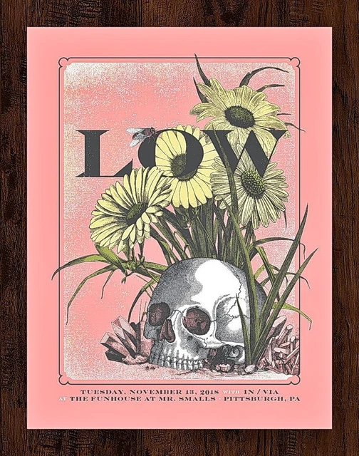Low Nov 13th, 2018 with IN/VIA Pittsburgh, PA The Funhouse Gig AP Poster Print
