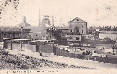 Carte postale ancienne SAINT-ETIENNE mine puits du treuil 27 LL timbrée 1908